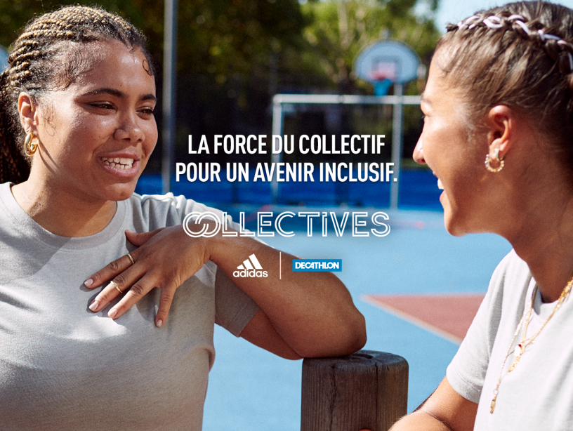La force du collectif pour un avenir inclusif. Collectives. Adidas, Decathlon Crédit photos : @Decathlon.